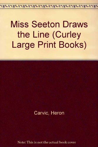 9780792700975: Miss Seeton Draws the Line (Curley Large Print Books)