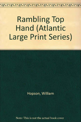 9780792702153: Rambling Top Hand (Atlantic Large Print Series)