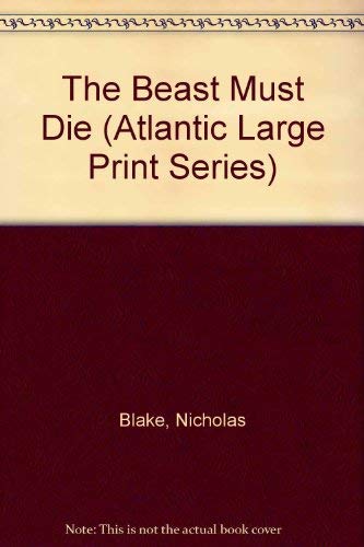 9780792702535: The Beast Must Die (Atlantic Large Print Series)