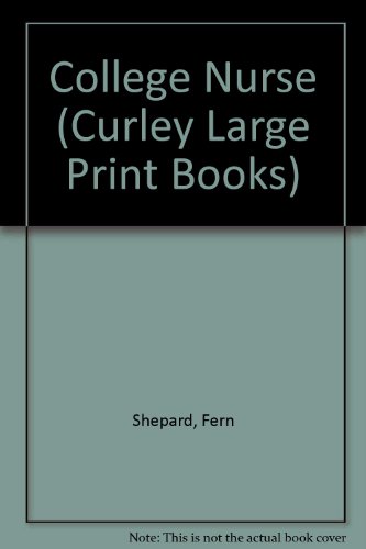 Stock image for College Nurse (Curley Large Print Books) for sale by Bookmonger.Ltd