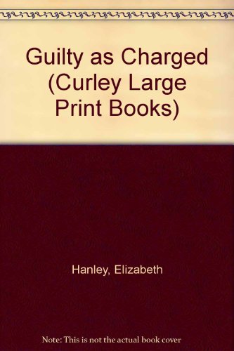 9780792703365: Guilty As Charged (Curley Large Print Books)