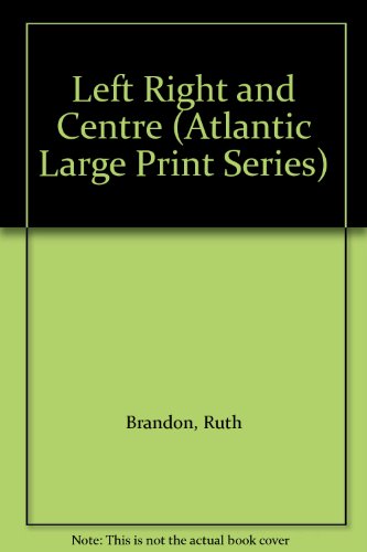 9780792704157: Left Right and Centre (Atlantic Large Print Series)