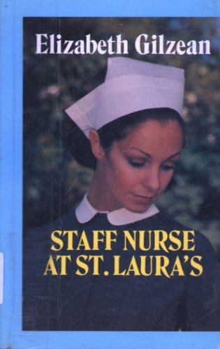 9780792704430: Staff Nurse at St. Laura'S (Curley Large Print Books)