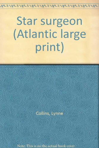 Star surgeon (Atlantic large print) (9780792705048) by Collins, Lynne