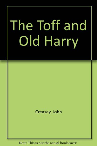 The Toff and Old Harry (9780792705185) by Creasey, John