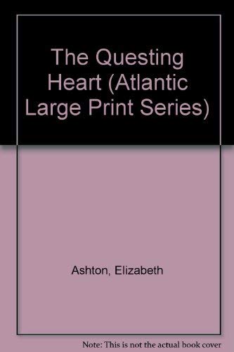9780792705659: The Questing Heart (Atlantic Large Print Series)
