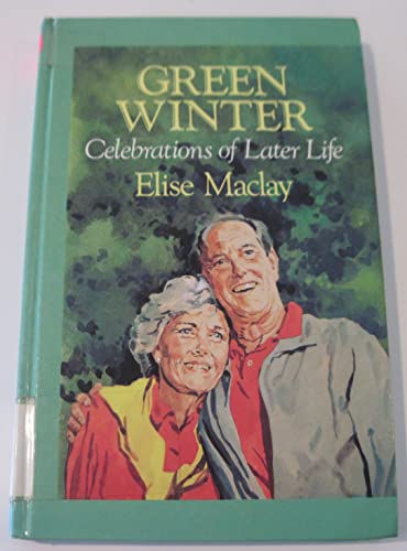 9780792706298: Green Winter: Celebrations of Later Life (Curley Large Print Books)