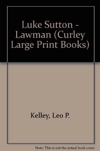 Imagen de archivo de Luke Sutton : Lawman a la venta por Better World Books