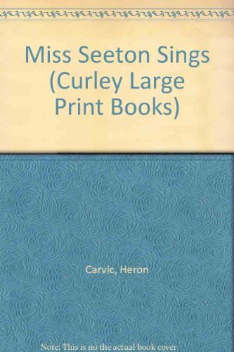 9780792706908: Miss Seeton Sings: A Miss Seeton Mystery (Curley Large Print Books)