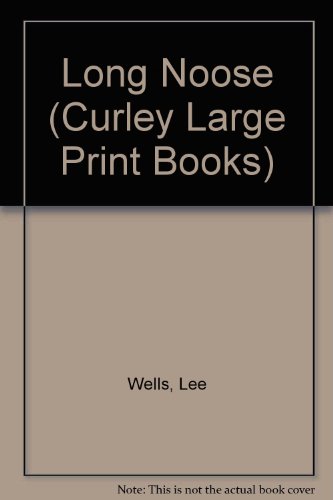 Stock image for The Long Noose (Curley Large Print Books) for sale by Buyback Express