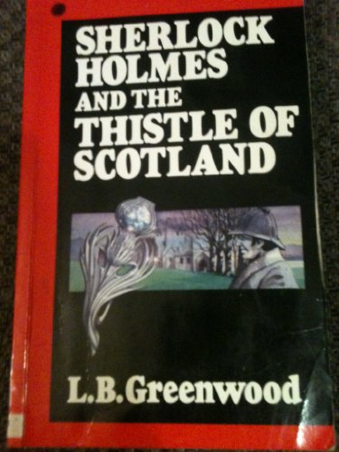 9780792708919: Sherlock Holmes and the Thistle of Scotland (Curley Large Print Books)