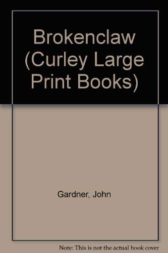 9780792709367: Brokenclaw (Curley Large Print Books)