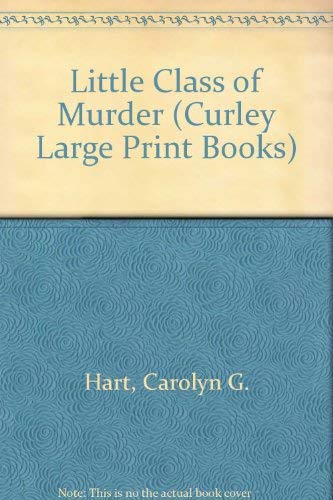 9780792711407: Little Class of Murder (Curley Large Print Books)