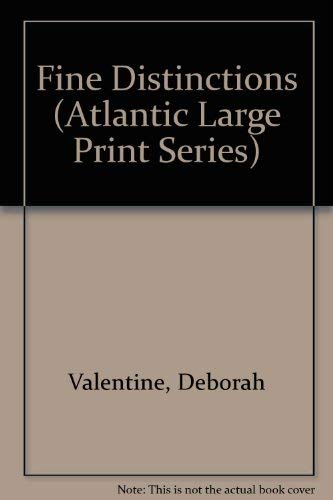 9780792711506: Fine Distinctions (Atlantic Large Print Series)