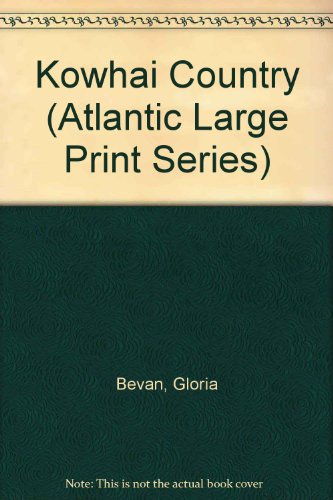 9780792711568: Kowhai Country (Atlantic Large Print Series)