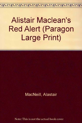9780792712541: Alistair Maclean's Red Alert (Paragon Large Print)