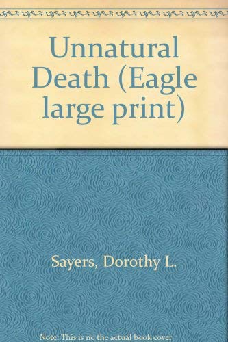 9780792712657: Unnatural Death (Eagle large print)