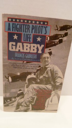 9780792713265: Gabby : A Fighter Pilot's Life (Curley Large Print Books)