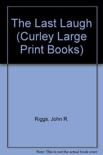 9780792713937: The Last Laugh (Curley Large Print Books)