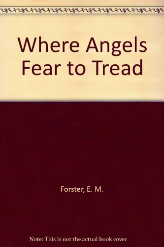 Where Angels Fear to Tread (9780792714101) by Forster, E. M.