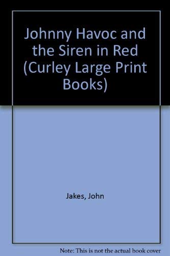 Stock image for Johnny Havoc and the Siren in Red (Curley Large Print Books) for sale by Michael Knight, Bookseller