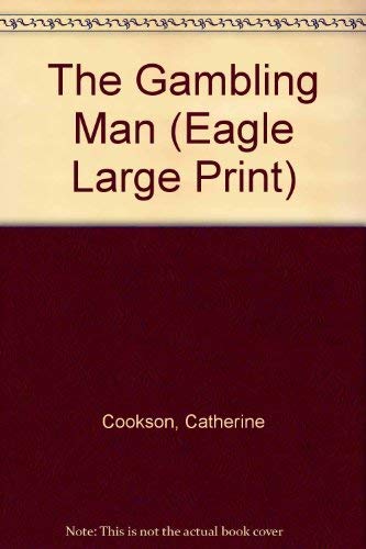 9780792714293: The Gambling Man (Eagle Large Print)