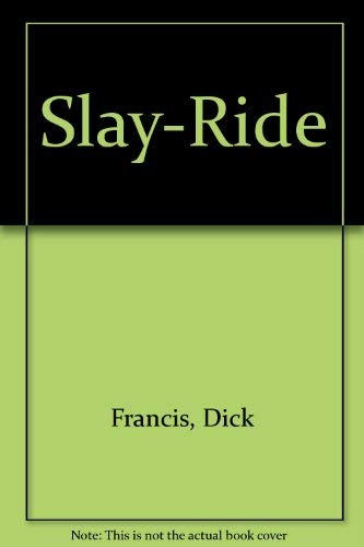 Slay Ride (9780792714309) by Francis, Dick