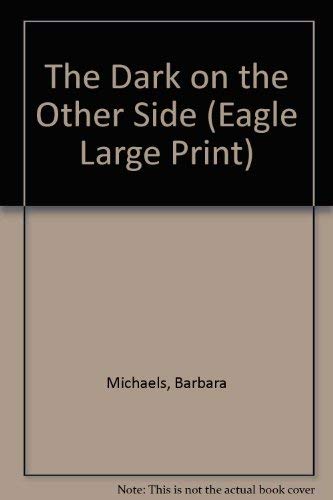 Stock image for The Dark on the Other Side (Eagle Large Print) for sale by FCD Books & More