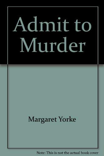 Imagen de archivo de Admit to Murder a la venta por Better World Books