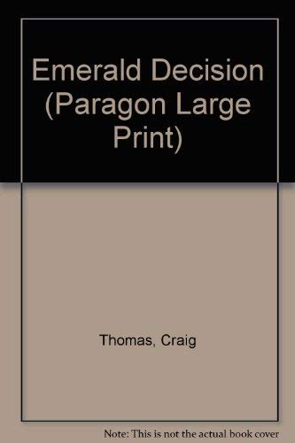Emerald Decision (Paragon Large Print) (9780792715399) by Thomas, Craig