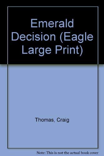 9780792715405: Emerald Decision (Eagle Large Print)