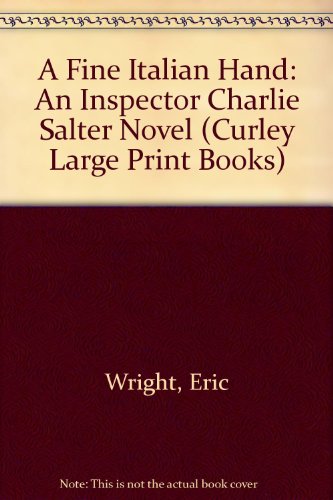 9780792715634: A Fine Italian Hand: An Inspector Charlie Salter Novel (Curley Large Print Books)