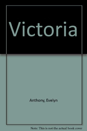 Victoria (9780792716075) by Anthony, Evelyn