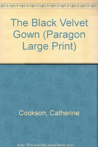 9780792716730: The Black Velvet Gown (Paragon Large Print)