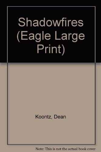9780792717300: Shadowfires (Eagle Large Print)