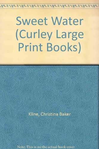 9780792717386: Sweet Water (Curley Large Print Books)