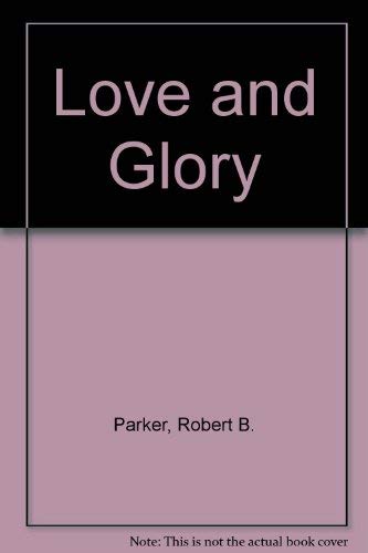 9780792717652: Love and Glory