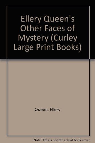 9780792718314: Ellery Queen's Other Faces of Mystery (Curley Large Print Books)