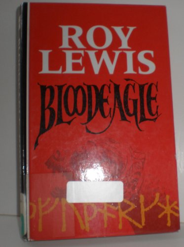 Bloodeagle (Curley Large Print Books) (9780792719281) by Lewis, Roy