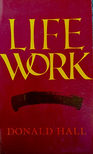 Life Work (9780792719328) by Hall, Donald