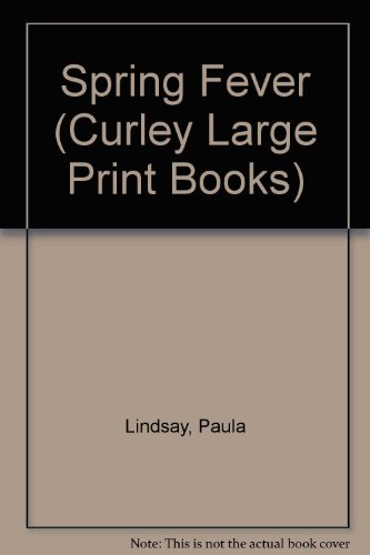 9780792719489: Spring Fever (Curley Large Print Books)
