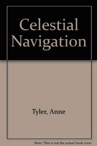 Celestial Navigation (Curley Large Print Books) (9780792719762) by Tyler, Anne