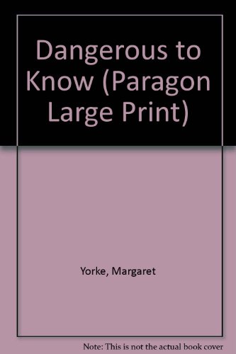 9780792720553: Dangerous to Know (Paragon Large Print)