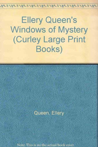 9780792721222: Ellery Queen's Windows of Mystery (Curley Large Print Books)