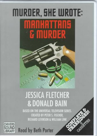 Manhattans & Murder (Murder, She Wrote) (9780792722786) by Fletcher, Jessica; Bain, Donald