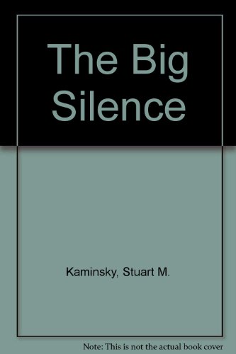 The Big Silence (9780792724421) by Kaminsky, Stuart M.