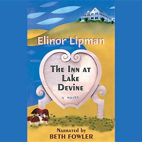 The Inn at Lake Devine Lib/E (Chivers Sound Library American Collections (Audio)) (9780792726555) by Lipman, Elinor