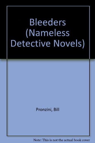 Bleeders (Nameless Detective, No. 27) (9780792726753) by Pronzini, Bill