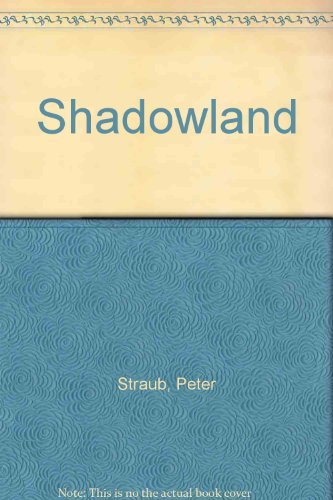 Shadowland (9780792728207) by Straub, Peter