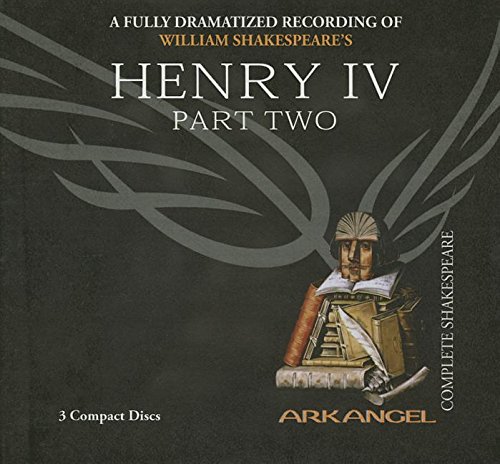 Stock image for Henry IV, Part 2 -- (Complete Arkangel Shakespeare) -- 3 Audio Compact Discs, 183 Min. for sale by gigabooks